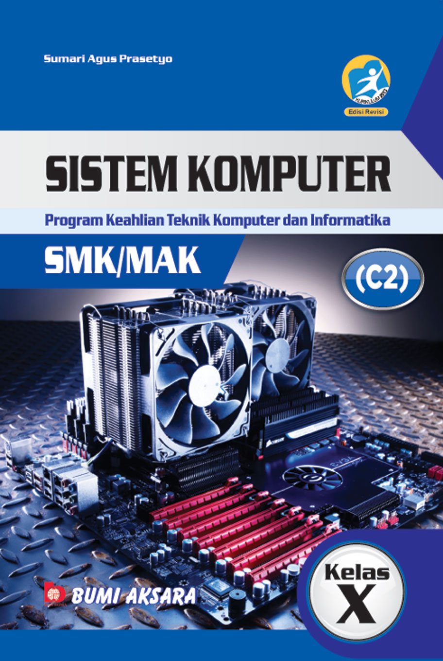 Sistem Komputer Program Keahlian Kelas X SMK/MAK [K13-Rev]